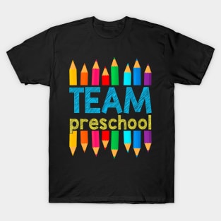 Team Preschool Back To School Preschool Teacher Student T-Shirt